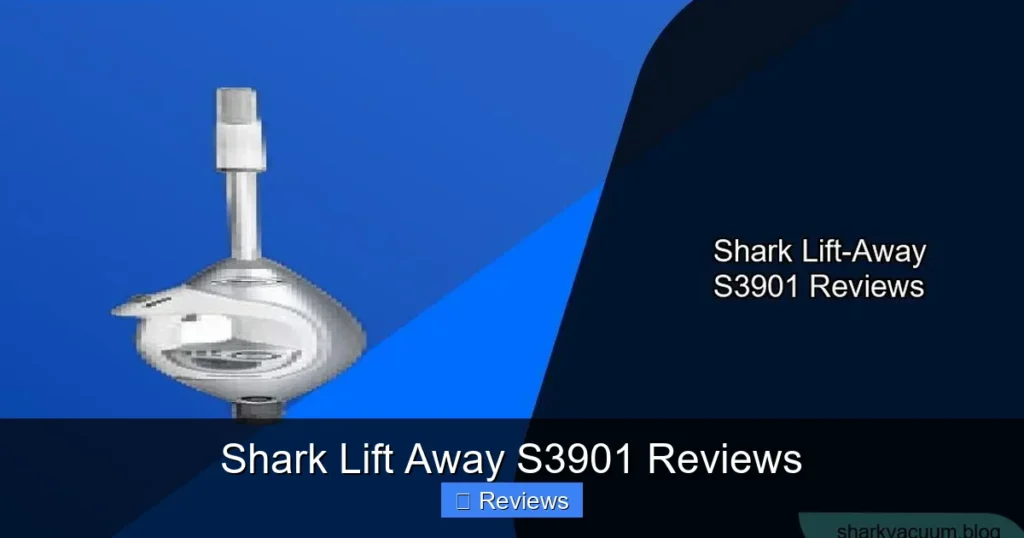 Shark Lift Away S3901 Reviews