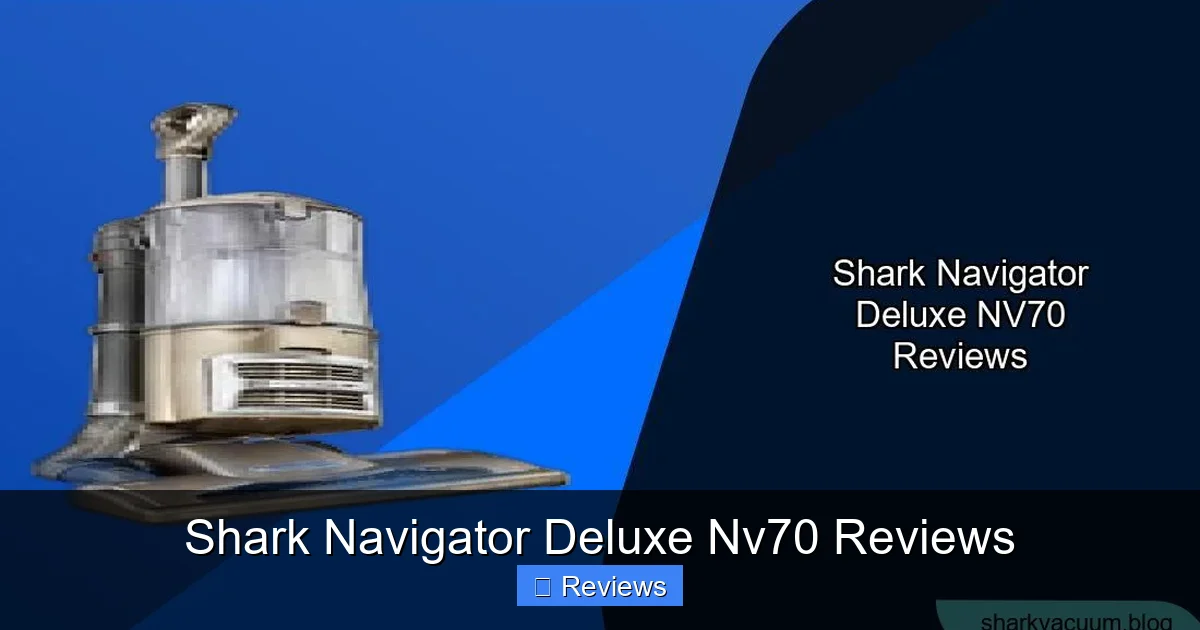 Shark Navigator Deluxe Nv70 Reviews