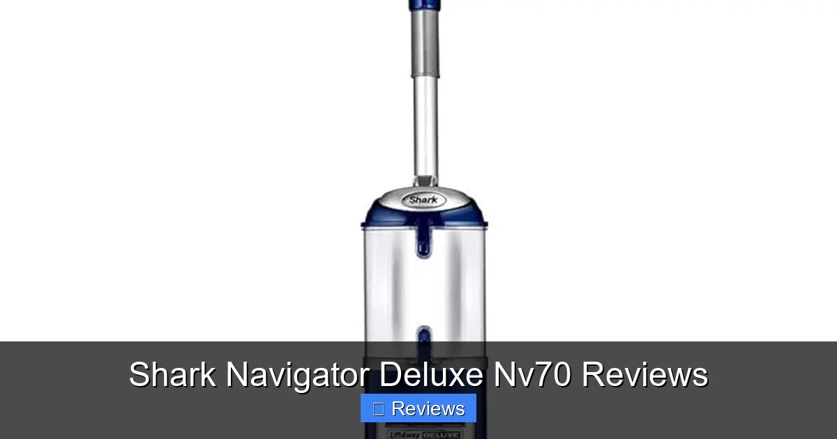 Shark Navigator Deluxe Nv70 Reviews