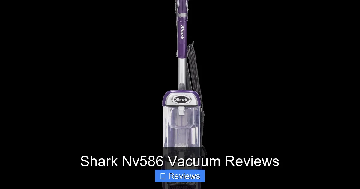 Shark Nv586 Vacuum Reviews