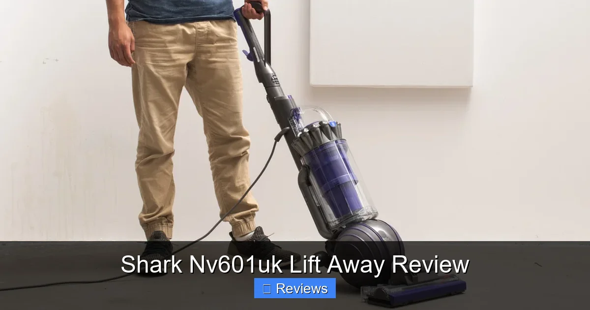 Shark Nv601uk Lift Away Review