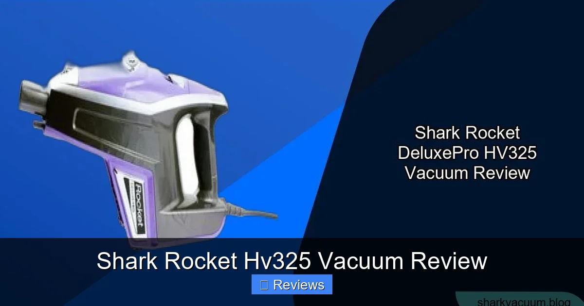Shark Rocket Hv325 Vacuum Review