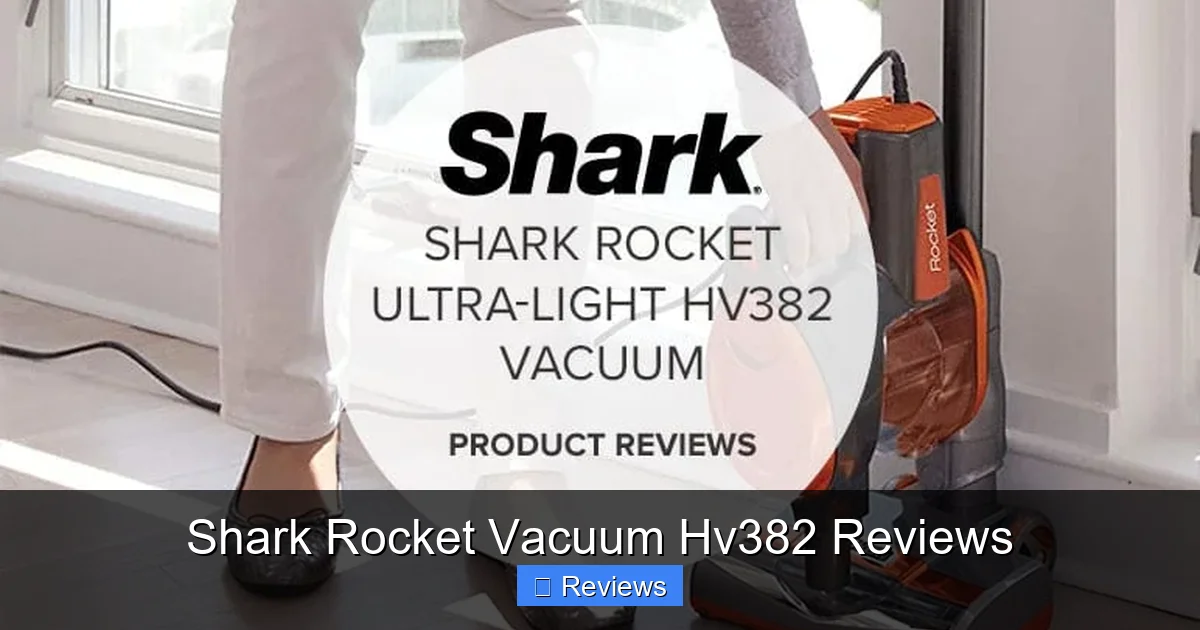Shark Rocket Vacuum Hv382 Reviews