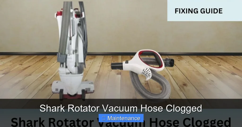 Shark Rotator Vacuum Hose Clogged