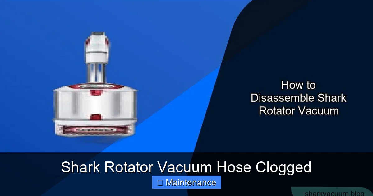 Shark Rotator Vacuum Hose Clogged
