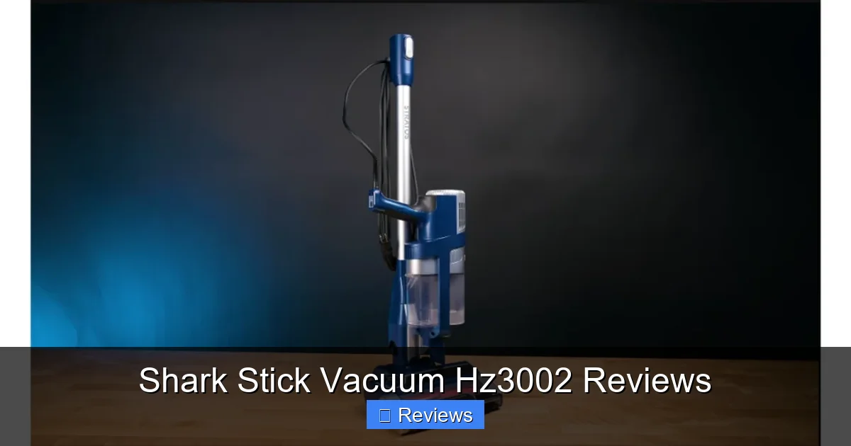Shark Stick Vacuum Hz3002 Reviews