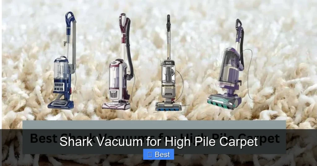 Shark Vacuum for High Pile Carpet