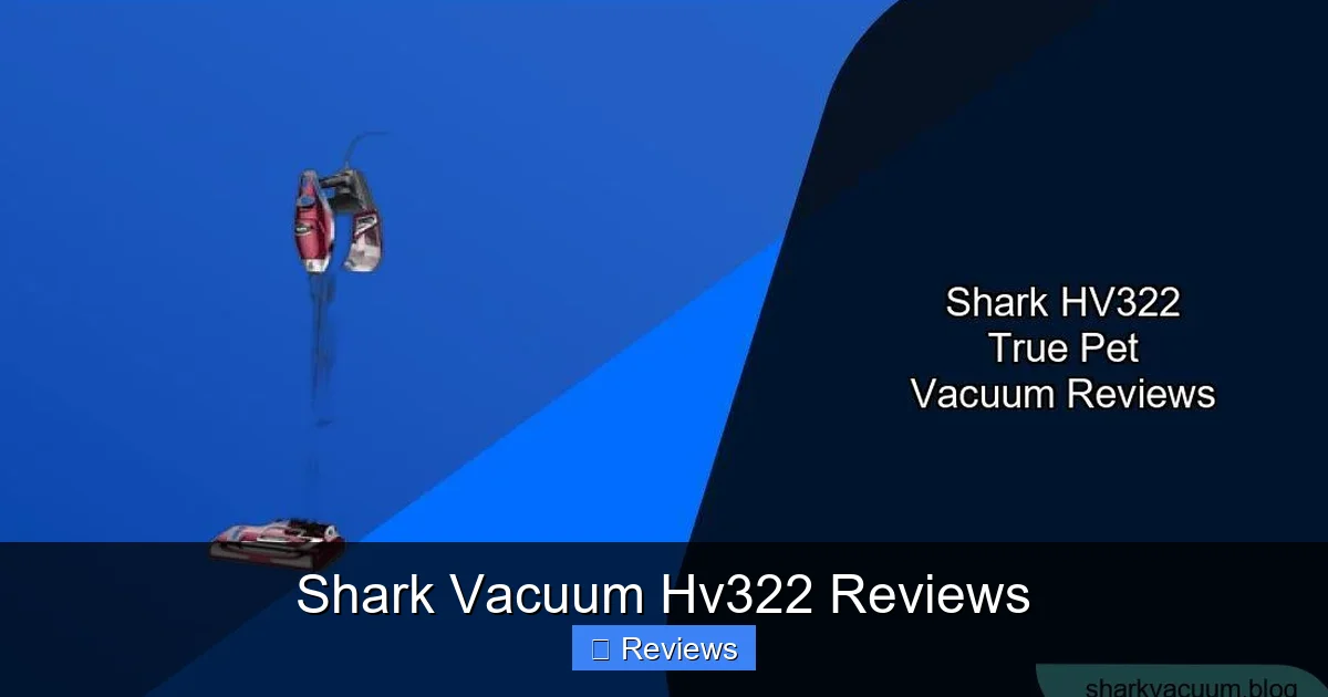 Shark Vacuum Hv322 Reviews