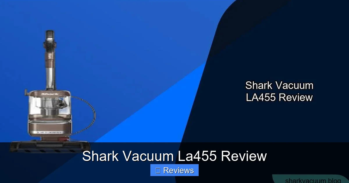 Shark Vacuum La455 Review