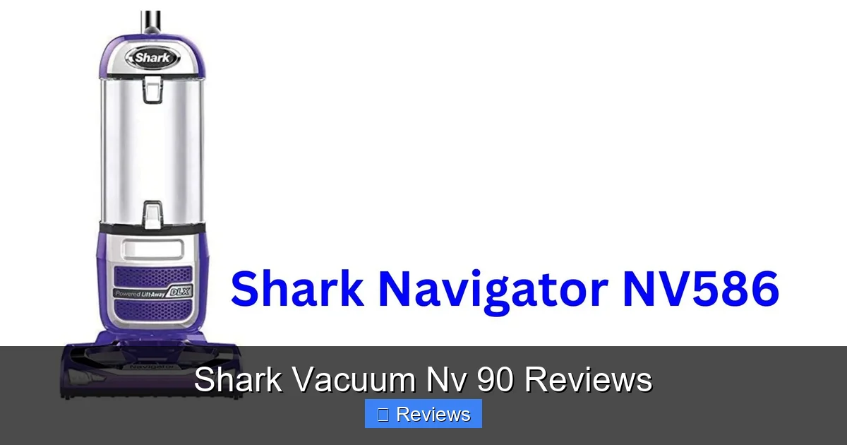 Shark Vacuum Nv 90 Reviews