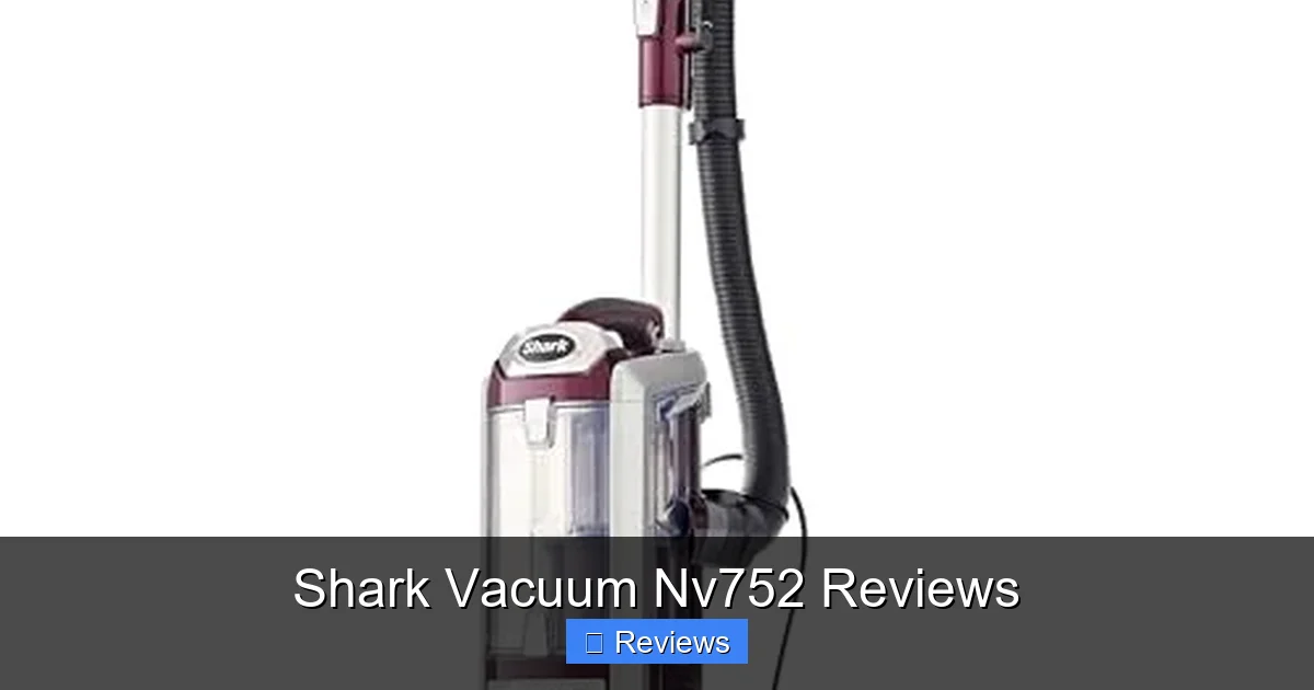 Shark Vacuum Nv752 Reviews